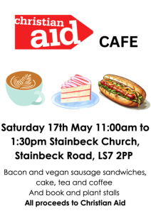 Christian Aid Cafe 17 May 2025 11am-1.30pm