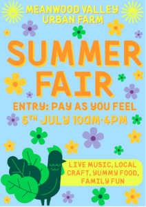 Poster of Meanwood Valley Urban Farm Summer Fair 5th July 2025